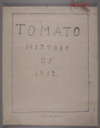 Tomato History of 1912 by  Lela R. Huffman