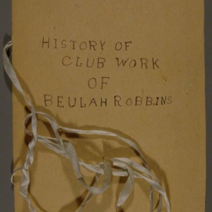 History of club work of Beulah Robbins