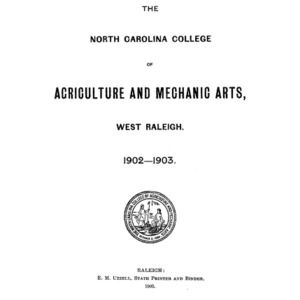 North Carolina College of Agriculture and Mechanic Arts Catalogue, 1902-1903