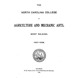 North Carolina College of Agriculture and Mechanic Arts Catalogue, 1907-1908