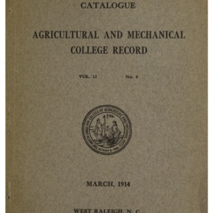 North Carolina Agricultural and Mechanical College Catalogue, College Record Vol. 12 No. 4, March 1914
