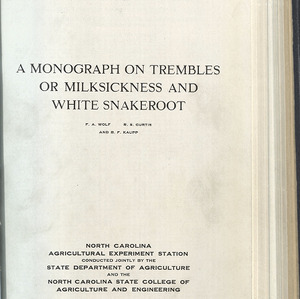 A Monograph on Trembles or Milksickness and White Snakeroot (North Carolina Agricultural Experiment Station Technical Bulletin No. 15)