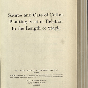Source and Care of cotton plantation seed in relation to the length of staple. (North Carolina Agricultural Experiment Station Technical Bulletin No. 42)