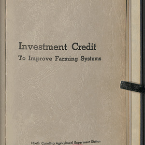 Investment credit to improve farming systems (North Carolina Agricultural Experiment Station. Technical bulletin __)