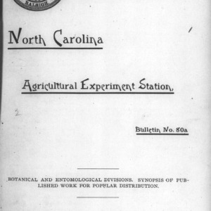 Botanical and Entomological Divisions. Synopsis of Published Work for Popular Distribution (North Carolina Agricultural Experiment Station Bulletin No. 80a)