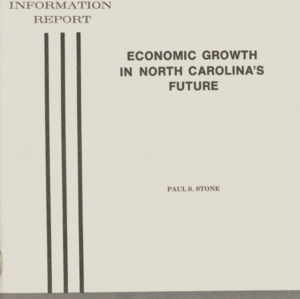 Economics Growth in North Carolina's Future (Economic Information Report, No. 69, Revised)