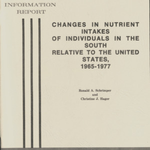 Changes in Nutrient Intakes of Individuals in the South Relative to the United States, 1965-1977 (Economics Information Report. No. 72)