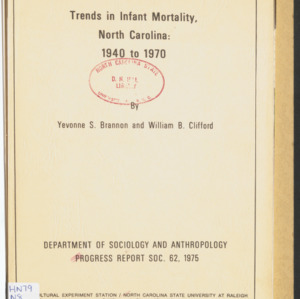 Trends in Infant Mortality, North Carolina: 1940 to 1970 (Progress Report SOC. No. 62), 1975