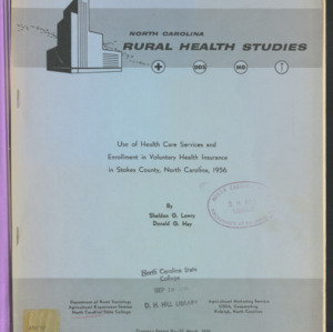Use of Health Care Services and Enrollment in Voluntary Health Insurance in Stokes County, North Carolina, 1956 (Progress Report RS-32)