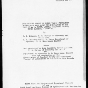 Preliminary Report on Three Years' Fertilizer Experiments with Early Irish Potatoes on the Farm of A. W. Baker, Aurora, Beaufort County, North Carolina - 1928-1930 (Agronomy Information Circular No. 54)