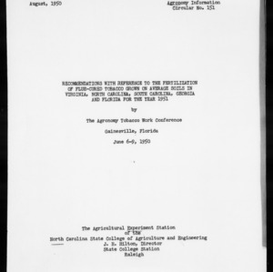 Recommendations with Reference to the Fertilization of Flue-Cured Tobacco Grown on Average Soils in Virginia, North Carolina, South Carolina, Georgia and Florida for the Year 1951 (Agronomy Information Circular No. 151)