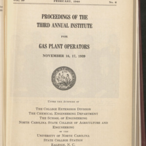 Proceedings of the Third Annual Institute for Gas Plant Operators (State College Record, Vol 39 No. 6), February 1940