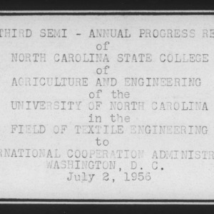 The Third Semi-Annual Progress Report of North Carolina State College of Agriculture and Engineering of the University of North Carolina in the Field of Textile Engineering to International Cooperation Administration, Washington, D.C.