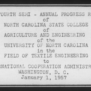 The Fourth Semi-Annual Progress Report of North Carolina State College of Agriculture and Engineering of the University of North Carolina in the Field of Textile Engineering to International Cooperation Administration, Washington, D.C.
