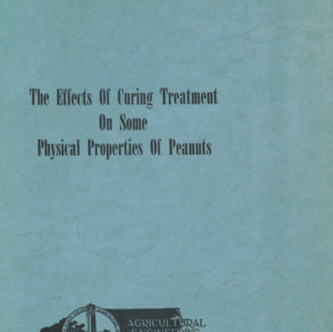 The Effects of Curing Treatment on Some Physical Properties of Peanuts [Information Circular. (1963-65), No. 16]