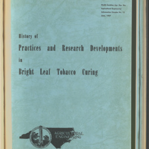 History of Practices and Research Developments in Bright Leaf Tobacco Curing, Information Circular. No. 12, June, 1957