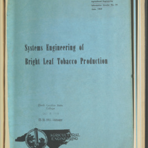 Systems Engineering of Bright Leaf Tobacco Production, Information Circular. No. 14, June, 1959