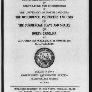 The Occurrence, Properties and Uses of the Commercial Clays and Shales of North Carolina (Engineering Experiment Station Bulletin No. 6)