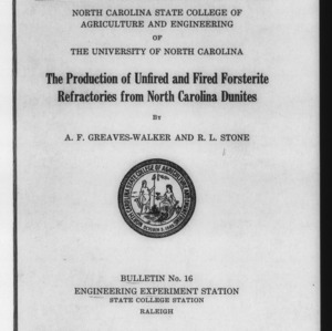 The Production of Unfired and Fired Forsterite Refractories from North Carolina Dunites (Engineering Experiment Station Bulletin No. 16)