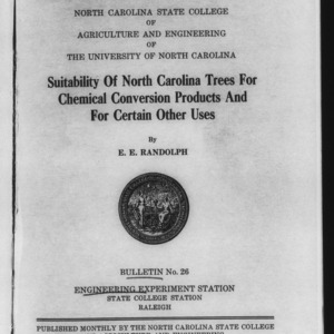 Suitability Of North Carolina Trees For Chemical Conversion Products And For Certain Other Uses (Engineering Experiment Station Bulletin No. 26)