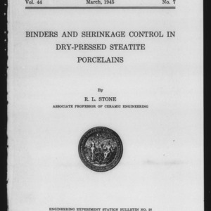 Binders and Shrinkage Control in Dry-Pressed Steatite Porcelains (Engineering Experiment Station Bulletin No. 28)