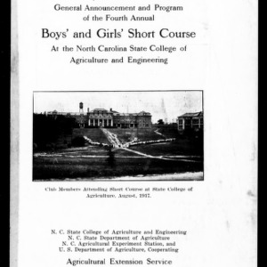 General Announcement and Program of the Fourth Annual Boys' and Girls' Short Course at the North Carolina State College of Agriculture and Engineering, August 26 - 28, 1918 (Extension Circular No. 72)