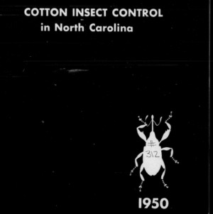 Cotton Insect Control in North Carolina, 1950 (Extension Circular No. 312, Revised)