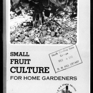 Small Fruit Culture for Home Gardeners, 1958 (Extension Circular No. 333, Revised)