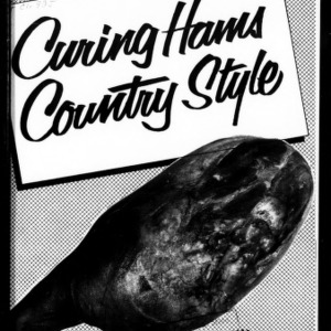 Curing Hams Country Style (Extension Circular No. 405)