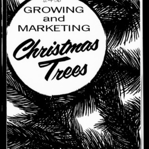 Growing and Marketing Christmas Trees (Extension Circular No. 436)