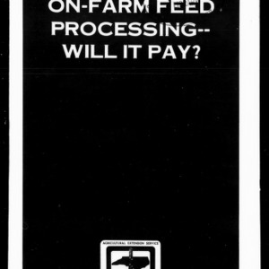 On-Farm Feed Processing -- Will it Pay? (Circular No. 490, Revised)
