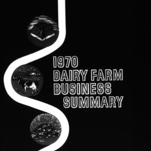 1970 Dairy Farm Business Summary: Guidelines for Successful Farming (Circular No. 532)