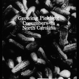 Growing Pickling Cucumbers in North Carolina (Circular No. 593)