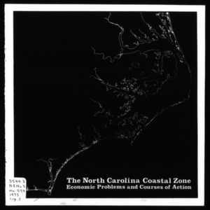 The North Carolina Coastal Zone: Economic Problems and Courses of Action (Circular No. 594)