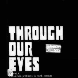 Extension Miscellaneous Publication No. 113: Through Our Eyes - Volume 5: Rural-Urban Problems in North Carolina