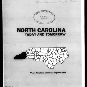 Extension Miscellaneous Publication No. 141: North Carolina Today and Tomorrow - Vol. 1 Western Counties, Regions A & B