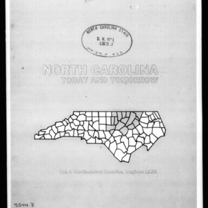 Extension Miscellaneous Publication No. 144: North Carolina Today and Tomorrow - Vol. 4 Northcentral Counties, Regions J, K, & L