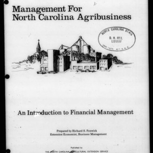 Extension Miscellaneous Publication No. 155: Managing for North Carolina Agribusiness - An Introduction to Financial Management