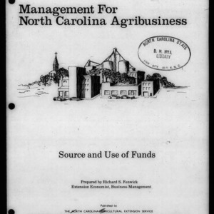 Extension Miscellaneous Publication No. 156: Managing for North Carolina Agribusiness - Source and Use of Funds