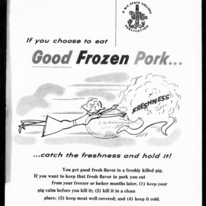 Miscellaneous Pamphlet No. 207: If You Choose to Eat Good Frozen Pork... Catch the Freshness and Hold it!