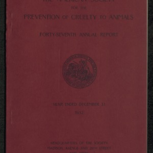 ASPCA Forty-Seventh Annual Report, 1912