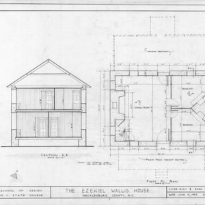 Cross section and first floor plan, Ezekiel Wallis House, Mecklenburg County, North Carolina