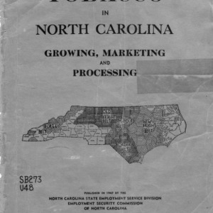 Tobacco in North Carolina; growing, marketing and processing