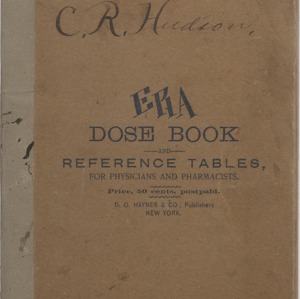 Era Dose Book and Reference Tables, Third Edition, Revised and Enlarged, 1897