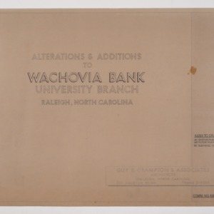 Wachovia Bank and Trust Co. Branch Banks -- Title Page, Alterations and Additions to University Branch
