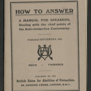 How to answer: a manual for speakers, dealing with the chief points of the anti-vivisection controversy