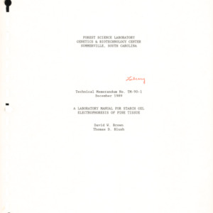 Laboratory Manual For Starch Gel Electrophoresis of Pine Tissue, 1989 (Technical Memorandum TM-90-1)