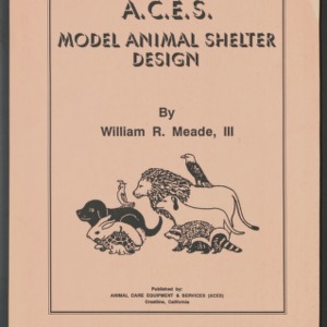 Animal Care Equipment and Services (ACES) Model Animal Shelter Design by William R. Meade III