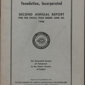 The Future Farmers of America Foundation, Incorporated Second Annual Report for the Fiscal Year Ended June 30, 1946
