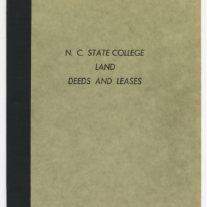 N.C. State College Land - Deeds and Leases (Part 1 of 2), 1860-1958